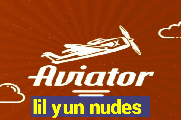 lil yun nudes